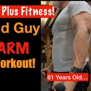 60 Plus Fitness! Awesome Arm Workout!  (Arm Workout for Older Men!)