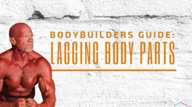 Bodybuilders Guide: Lagging Body Parts | Tim Nassen | myHMB