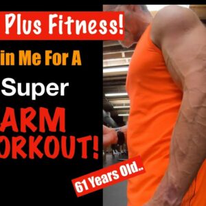 Super Arm Workout! | My Awesome Arm Workout at 61 Years Old!