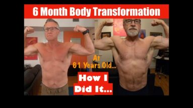 6 Month Body Transformation | Leaner and More Muscular Over 60