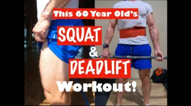 Awesome Squat and Deadlift Workout | 61 Year Old's Squat and Deadlift Day!