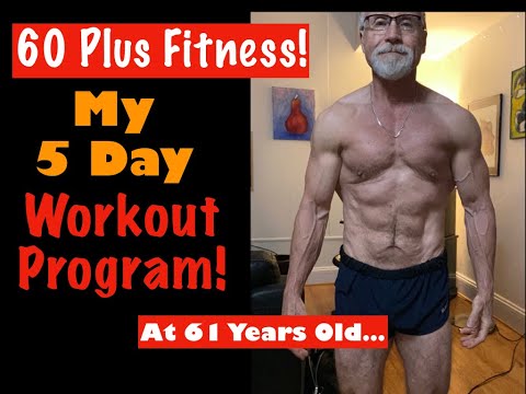 My 5 Day Workout Cycle | 61 Year Old's Workout Program