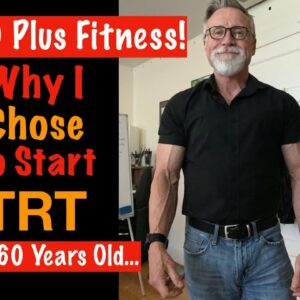 TRT for Older Guys (Testosterone Replacement Therapy) | TRT at 60 years old