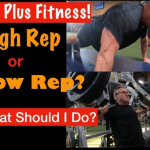 High Rep Vs Low Rep Workouts | Which is Better?