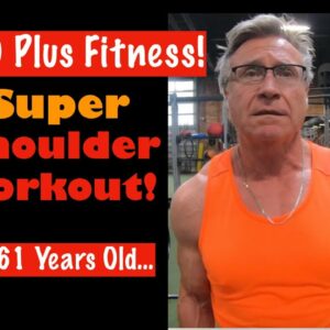 Super Shoulder Workout | 61 Year Old's Shoulder Workout