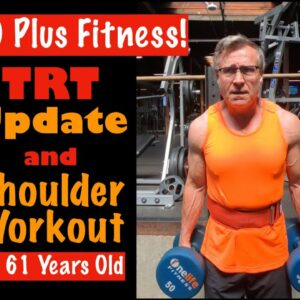 Testosterone Replacement Therapy Update | My TRT experience at 61 Years Old