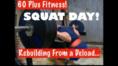 Squat Workout | Rebuilding after Squat Deload