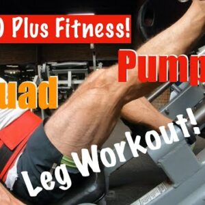 Quad Pump Leg Workout | Over 60 High Rep Leg Workout