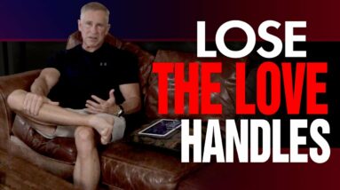 How To Get Rid Of Love Handles For Men Over 50 (3 HUGE TIPS!)