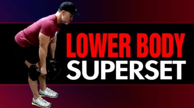 At Home Muscle Building Superset For Lower Body (MORE MUSCLE FAST!)