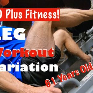 Big Leg Workout Variation | Over 60 Leg Workout