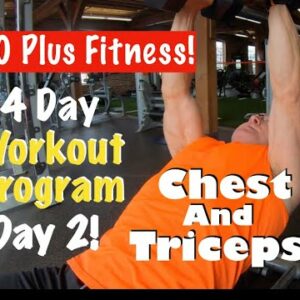 Over 60 Chest and Triceps Workout! | Day 2 of my 4 Day Workout Program