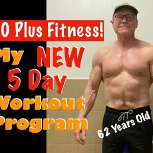 60 Plus Fitness! | 5 Day Workout Program!