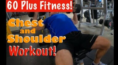 60 Plus Fitness! | Super Chest and Shoulder Workout!