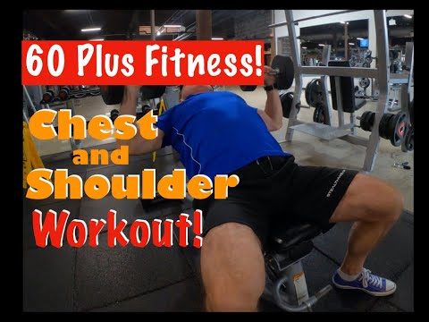 60 Plus Fitness! | Super Chest And Shoulder Workout!