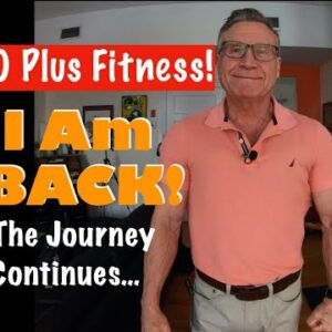 Over 60 Fitness! | The Journey Continues…