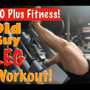 60 Plus Fitness! | Old Guy Leg Workout!