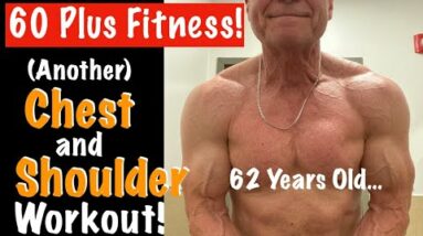 Fitness Over 60 | Chest and Shoulder Workout