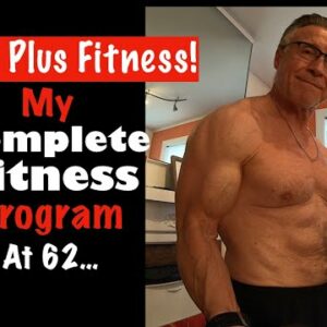 FIT OVER 60! | My Complete Fitness Platform at 62 Years Old