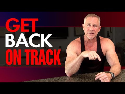 What To Do When You Get Off Track (TRY THESE TIPS!)